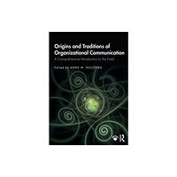 Taylor & francis ltd Origins and Traditions of Organizational Communication (häftad, eng)