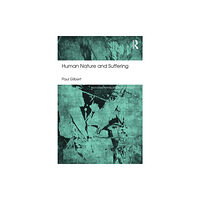 Taylor & francis ltd Human Nature and Suffering (häftad, eng)