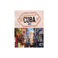 Capstone Global Library Ltd Your Passport to Cuba (inbunden, eng)