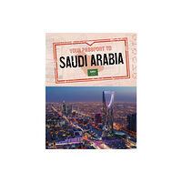 Capstone Global Library Ltd Your Passport to Saudi Arabia (inbunden, eng)