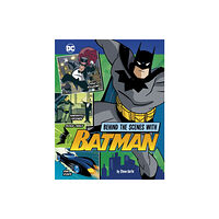 Capstone Global Library Ltd Behind the Scenes with Batman (inbunden, eng)