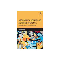 Taylor & francis ltd Argument as Dialogue Across Difference (häftad, eng)