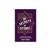 F&W Publications Inc The Secrets of Story (häftad, eng)