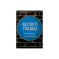 Amberley Publishing Secret Truro (häftad, eng)