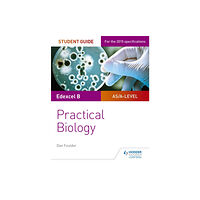 Hodder Education Edexcel A-level Biology Student Guide: Practical Biology (häftad, eng)