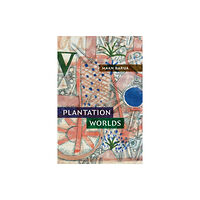 Duke university press Plantation Worlds (häftad, eng)