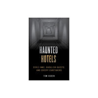 Rowman & littlefield Haunted Hotels (häftad, eng)