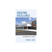 Rowman & littlefield Creating Excellence (inbunden, eng)