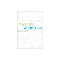 Crossway Books Practicing Affirmation (häftad, eng)