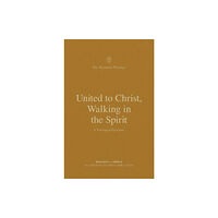 Crossway Books United to Christ, Walking in the Spirit (häftad, eng)