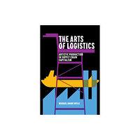 Stanford university press The Arts of Logistics (häftad, eng)