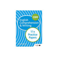 Hodder Education CEM 11+ English Comprehension & Writing Practice Papers (häftad, eng)