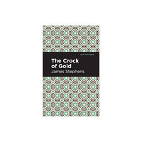 Mint Editions The Crock of Gold (häftad, eng)