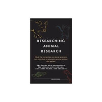 Manchester university press Researching Animal Research (inbunden, eng)