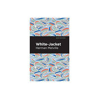 Mint Editions White-Jacket (häftad, eng)