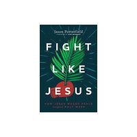 Herald Press,U.S. Fight Like Jesus (häftad, eng)