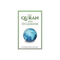 Austin Macauley Publishers The Quran and Its Lessons (häftad, eng)