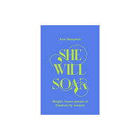 Pan Macmillan She Will Soar (inbunden, eng)