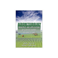 Taylor & francis inc Agrometeorology (inbunden, eng)