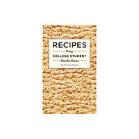 Quirk Books Recipes Every College Student Should Know (inbunden, eng)