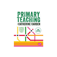 Sage Publications Ltd Primary Teaching (inbunden, eng)