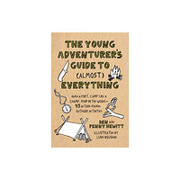 Shambhala Publications Inc Young Adventurer's Guide to (Almost) Everything (inbunden, eng)