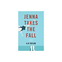 She Writes Press Jenna Takes The Fall (häftad, eng)