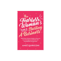 Mango Media The Fearless Woman's Guide to Starting a Business (häftad, eng)