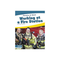 North Star Editions People at Work: Working at a Fire Station (inbunden, eng)