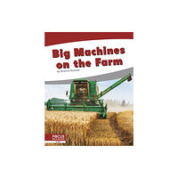 North Star Editions Big Machines on the Farm (inbunden, eng)