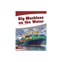 North Star Editions Big Machines on the Water (inbunden, eng)