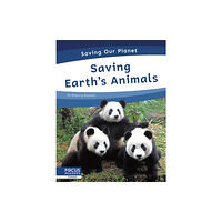 North Star Editions Saving Our Planet: Saving Earth's Animals (inbunden, eng)