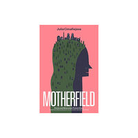 Deep Vellum Publishing Motherfield (häftad, eng)