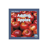 North Star Editions Math Basics: Adding Apples (inbunden, eng)