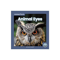 North Star Editions Animal Parts: Animal Eyes (inbunden, eng)