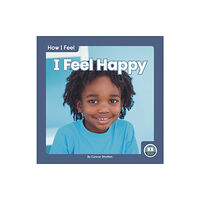 North Star Editions How I Feel: I Feel Happy (inbunden, eng)