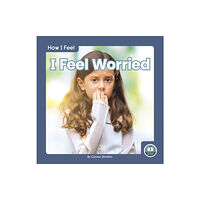 North Star Editions How I Feel: I Feel Worried (inbunden, eng)