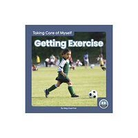 North Star Editions Taking Care of Myself: Getting Exercise (inbunden, eng)