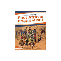 North Star Editions 21st Century Disasters: East African Drought of 2011 (häftad, eng)