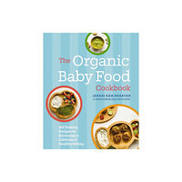 HarperCollins Focus The Organic Baby Food Cookbook (inbunden, eng)