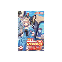 J-Novel Club The White Cat's Revenge as Plotted from the Dragon King's Lap: Volume 1 (häftad, eng)