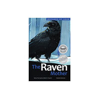 Portage & Main Press The Raven Mother (inbunden, eng)