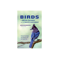 Heritage House Publishing Co Ltd Birds of British Columbia and the Pacific Northwest (häftad, eng)