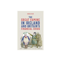 Boydell & Brewer Ltd The Great Famine in Ireland and Britain’s Financial Crisis (häftad, eng)