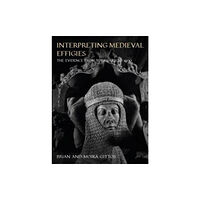 Oxbow books Interpreting Medieval Effigies (häftad, eng)