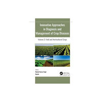 Apple academic press inc. Innovative Approaches in Diagnosis and Management of Crop Diseases (häftad, eng)