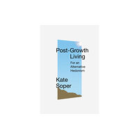 Verso Books Post-Growth Living (inbunden, eng)