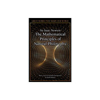 Flame Tree Publishing The Mathematical Principles of Natural Philosophy (inbunden, eng)