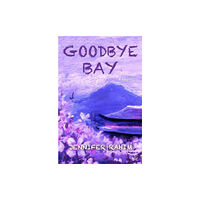 Peepal Tree Press Ltd Goodbye Bay (häftad, eng)