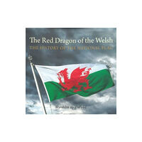 Gwasg Carreg Gwalch RED DRAGON OF THE WELSH , THE (häftad, eng)